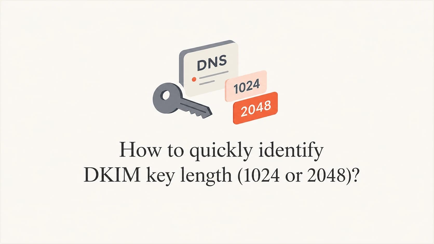 A DKIM public key being checked for 1024-bit or 2048-bit length.