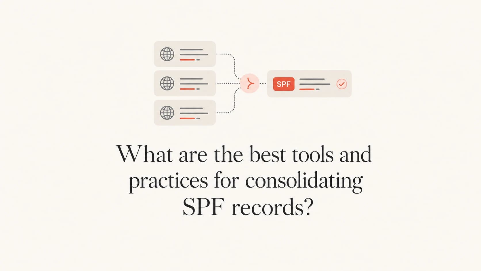 SPF records being consolidated into one clean sender policy.