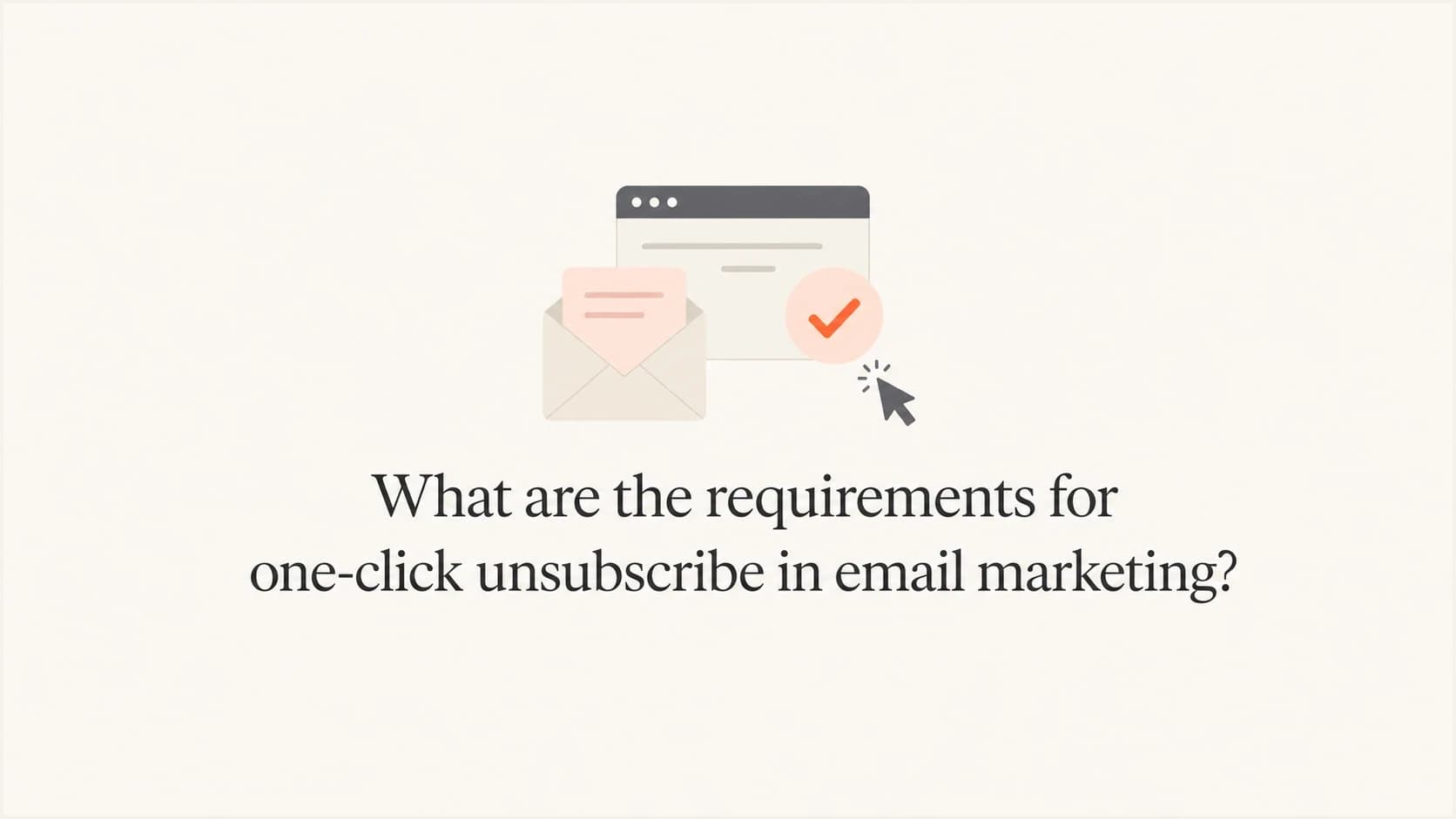 Article thumbnail showing a one-click unsubscribe header workflow for email marketing.