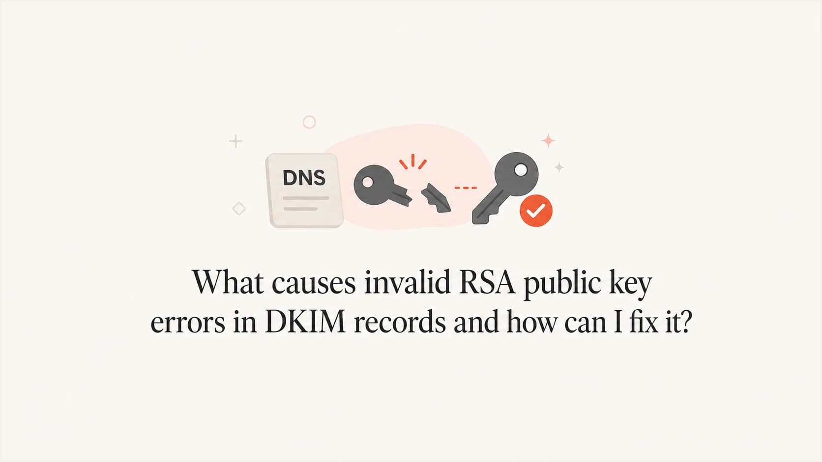 Broken RSA public key in a DKIM DNS record being repaired.