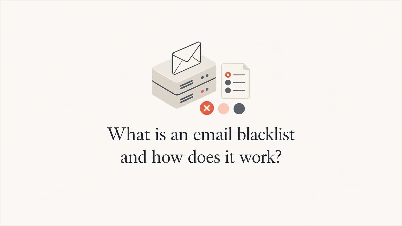 Editorial thumbnail for an article explaining email blacklists and blocklists.