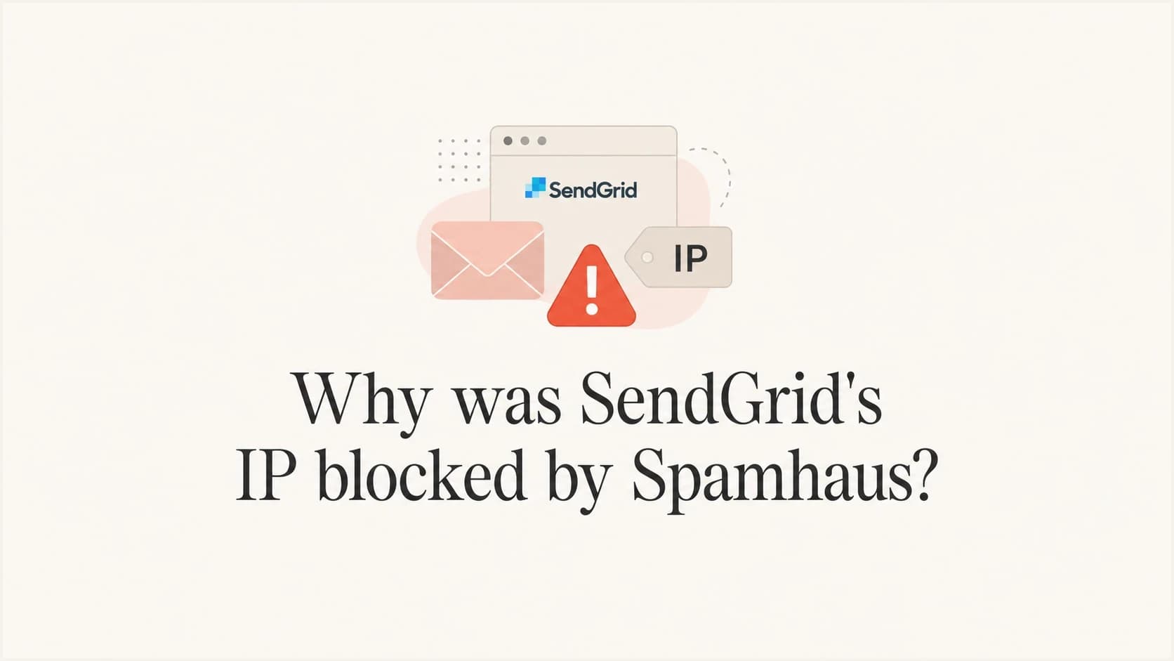 SendGrid IP blocked by the Spamhaus blocklist.